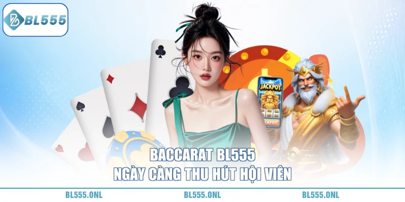 Giải thích về baccarat BL555